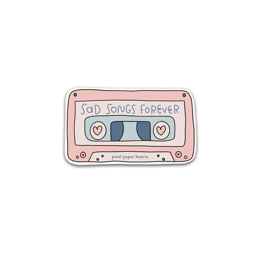 Sad Songs Forever Sticker