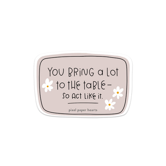 Act Like It Sticker