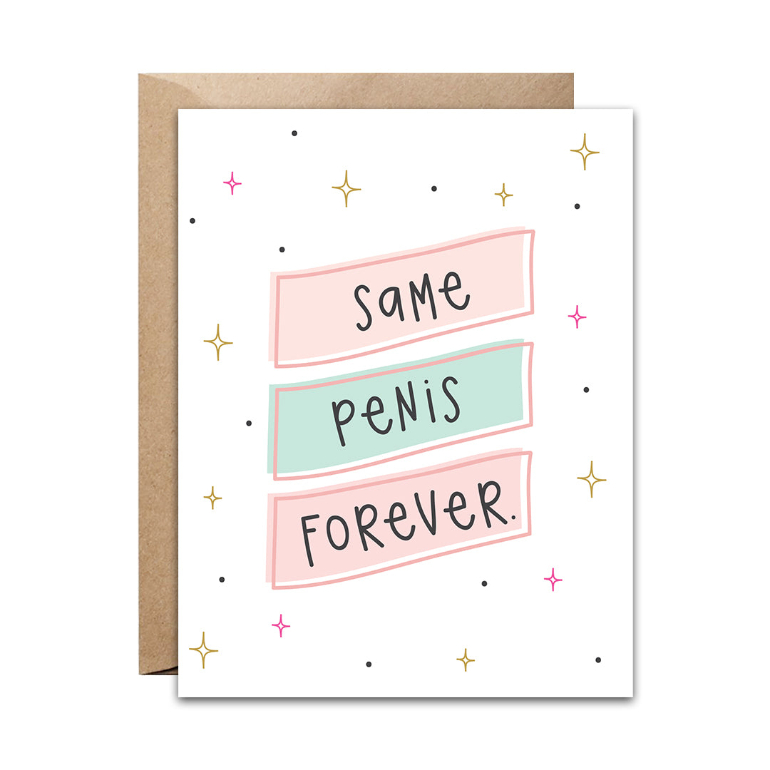 Same Penis Forever Card