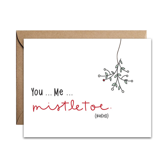 You, Me, Mistletoe Card