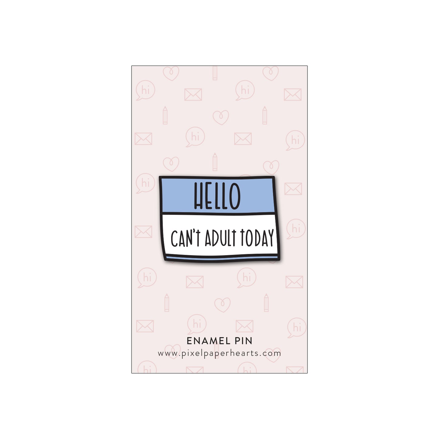 Can't Adult Enamel Pin