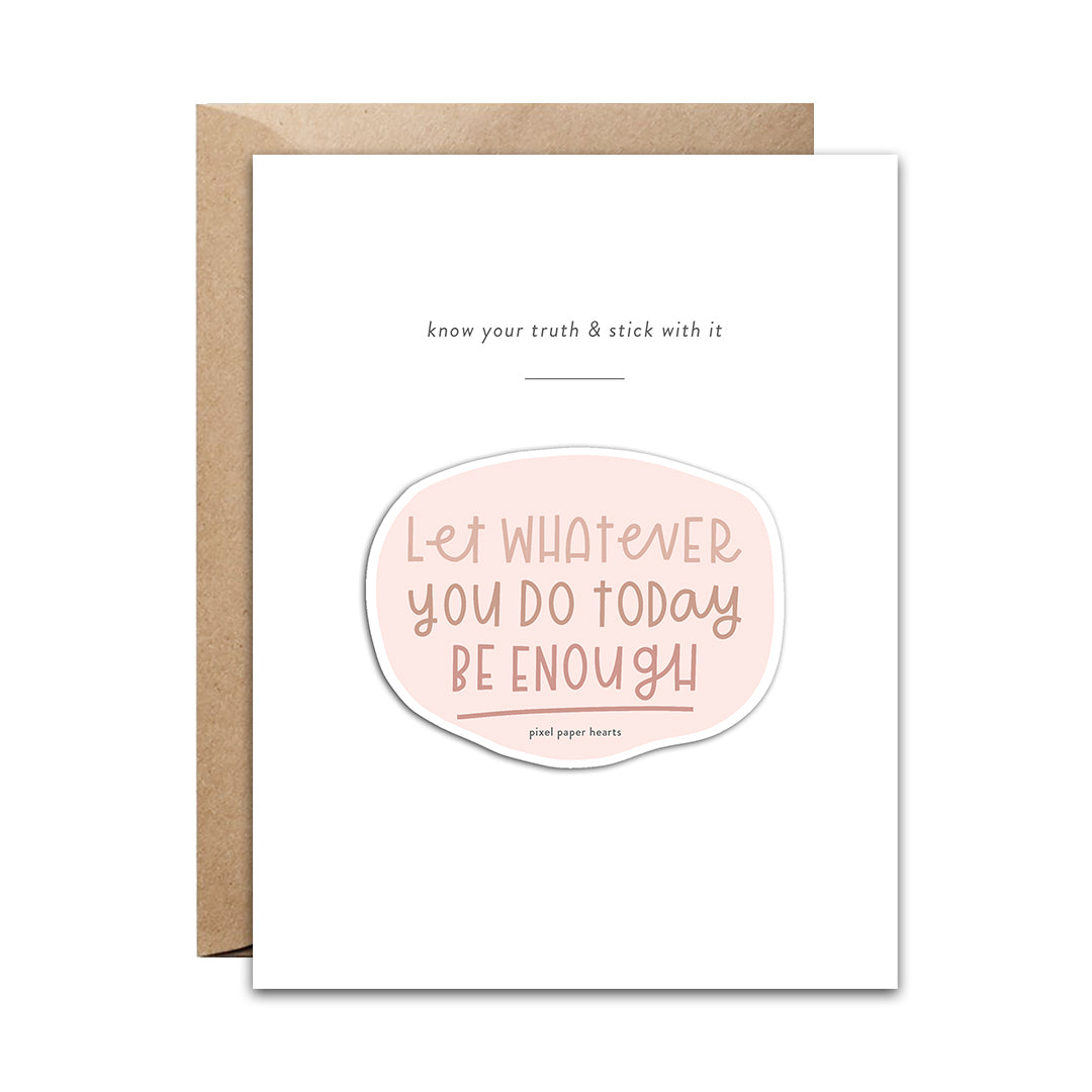 Be Enough Sticker
