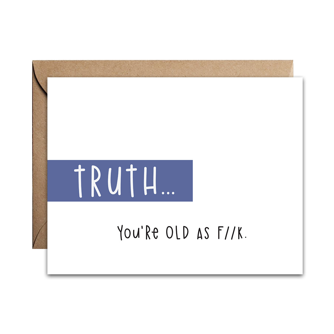 Truth - Old AF Card