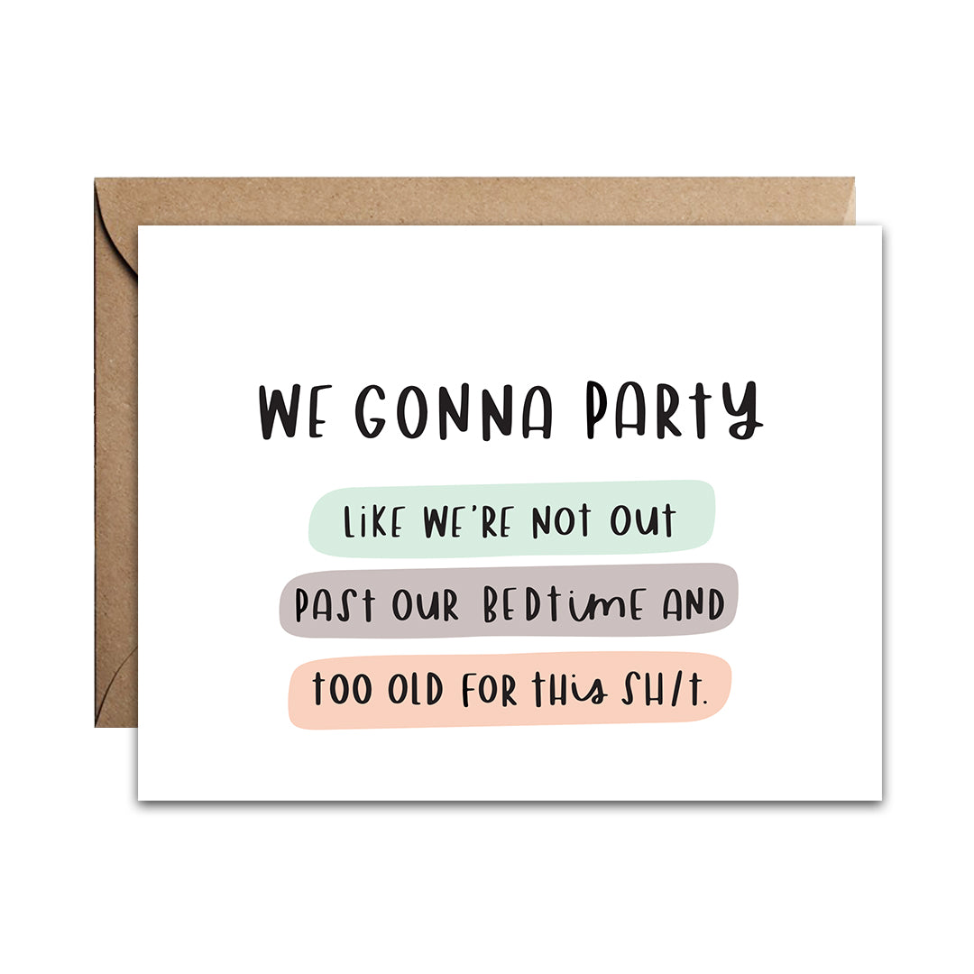We Gonna Party Card