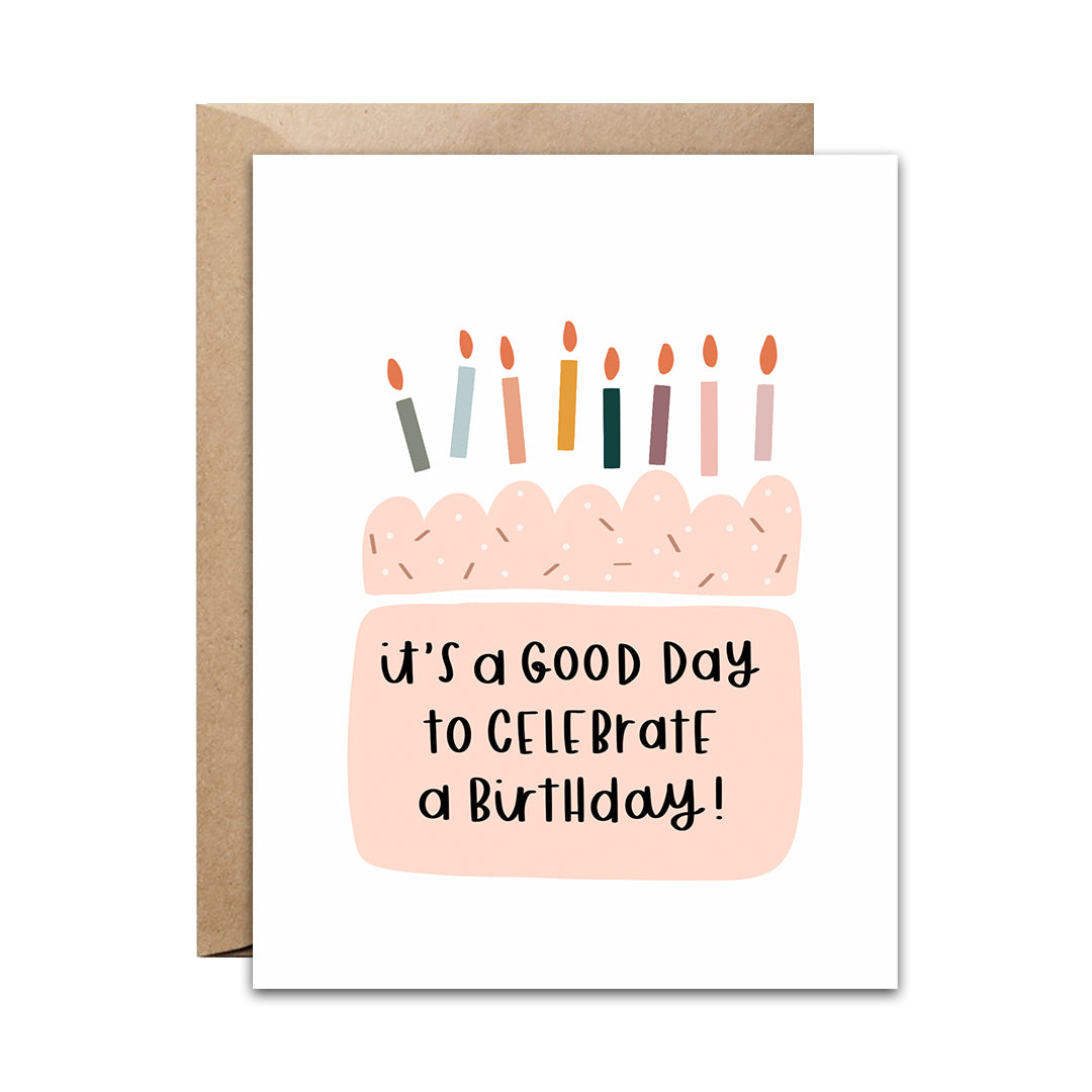 Good Day Birthday Card