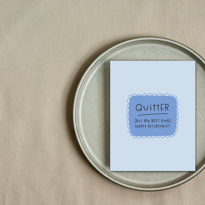 Quitter Card