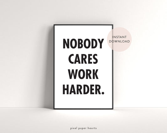 Nobody Cares - Printable