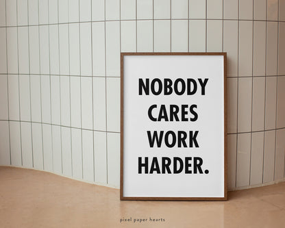 Nobody Cares - Printable