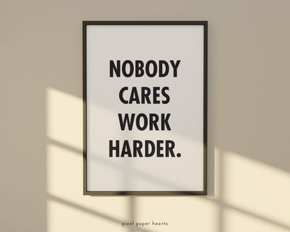 Nobody Cares - Printable