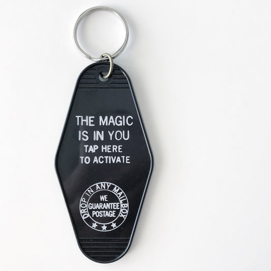 The Magic Is In You Key Tag