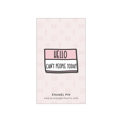 Can't People Enamel Pin